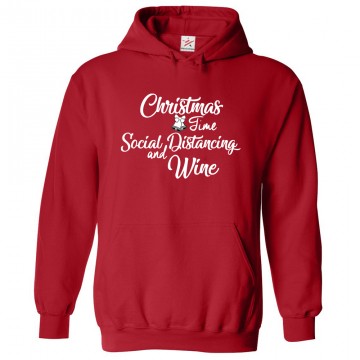 Christmas Time Social Distancing and Wine Funny Kids & Adults Unisex Hoodie